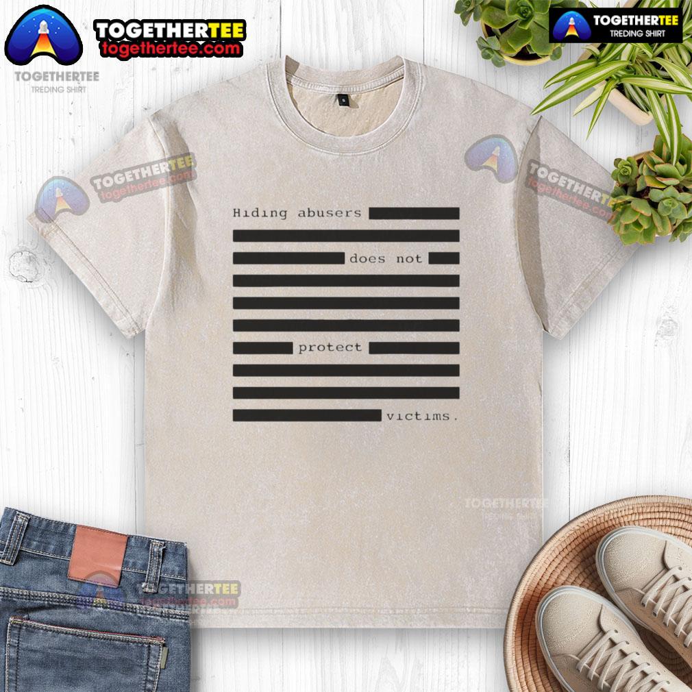 Funny Hiding Abusers Does Not Protect Victims T-Shirt - Image 6