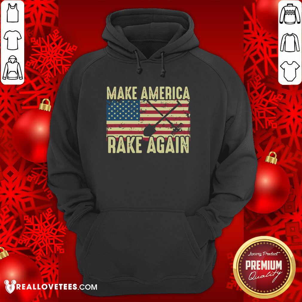 Official Make America Rake Again Us Flag Political Shirt - Image 3