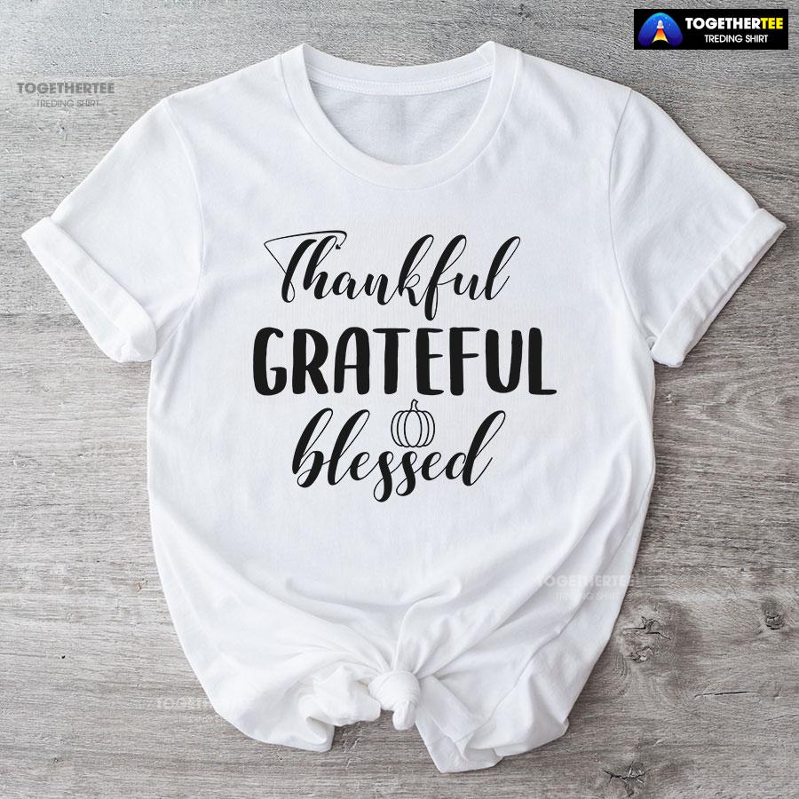 Thankful Grateful Blessed Thanksgiving Vibes T-Shirt