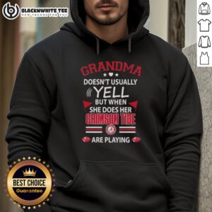 Alternative view of Official Grandma Doesn't Usually Yell But When She Does Her Alabama Crimson Tide Are Playing T-Shirt