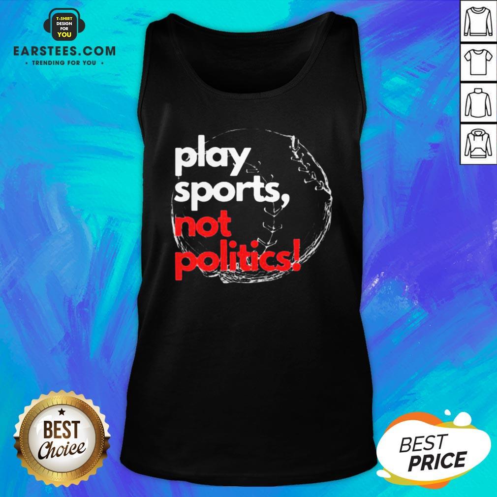 Pretty Play Sports Not Politics Baseball Shirt - Image 3