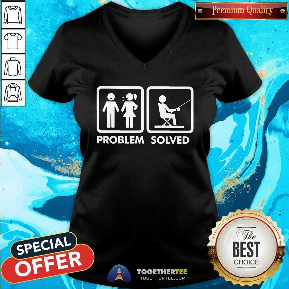Have Problem And Go Fishing Is The Solved Shirt - Image 3