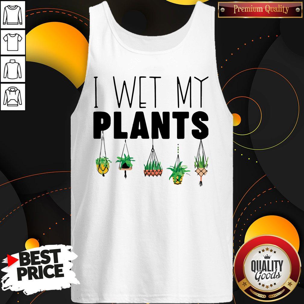 I Wet My Plants Shirt - Image 4