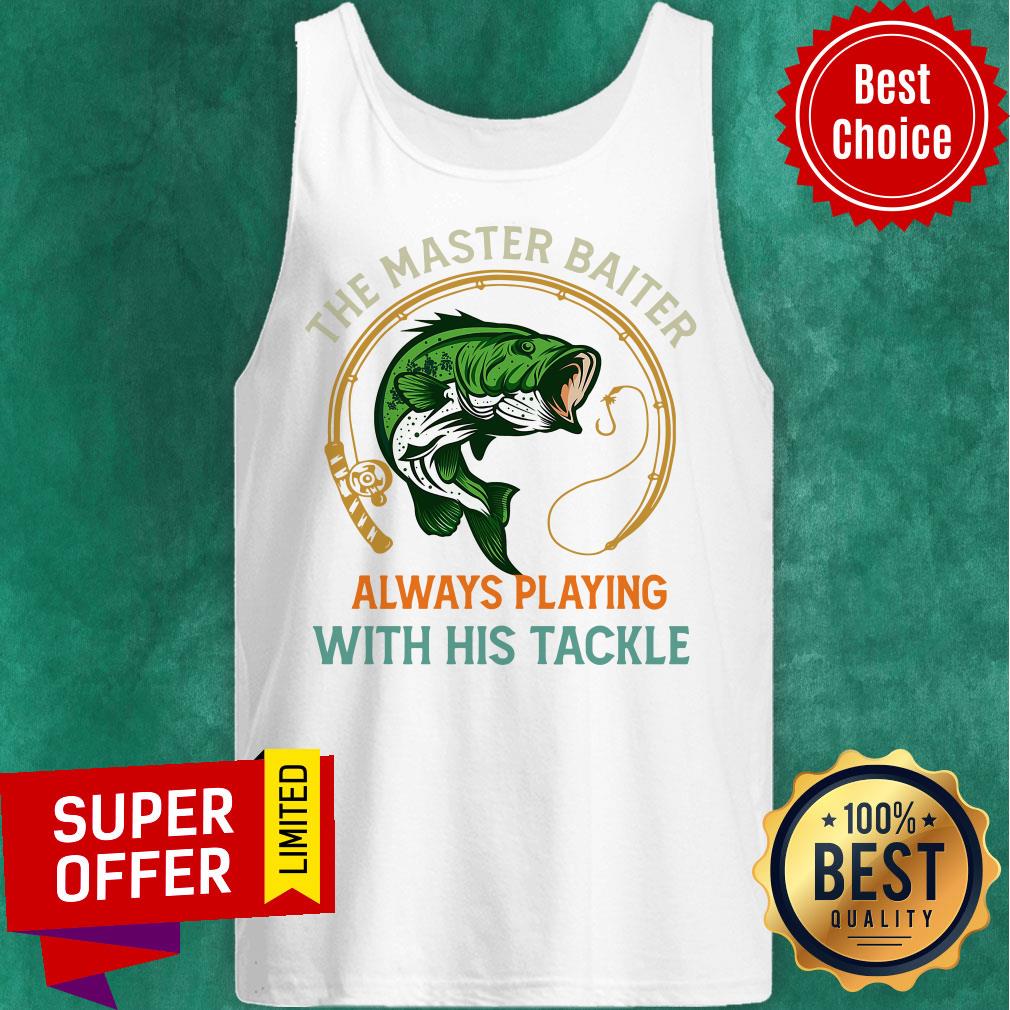 The Master Baiter Always Playing With His Tackle Shirt - Image 3