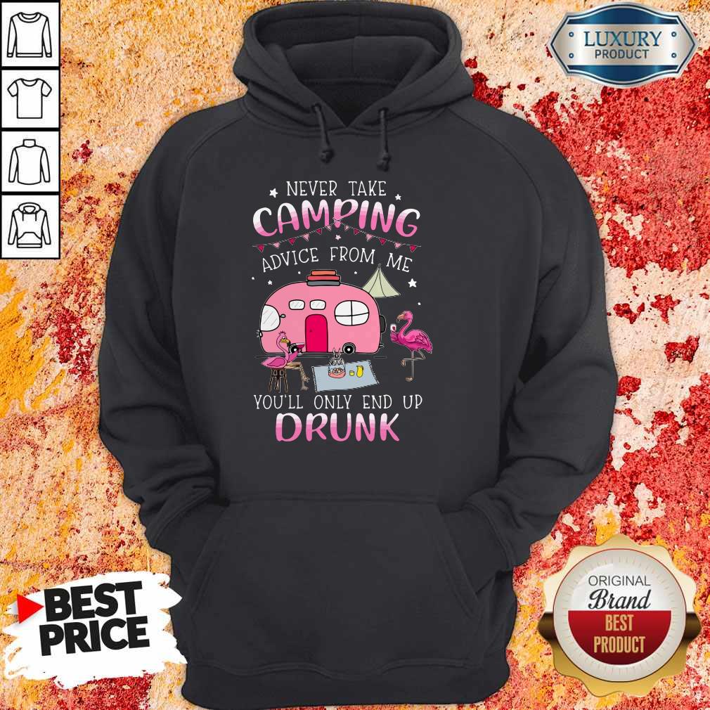 Flamingo Never Take Camping Advice From Me You’ll Only End Up Drunk Shirt - Image 2