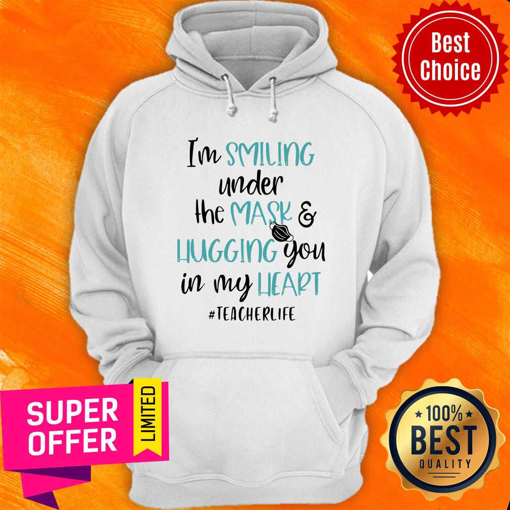 Top I’m Smiling Under The Mask And Hugging You In My heart Teacher Shirt - Image 2