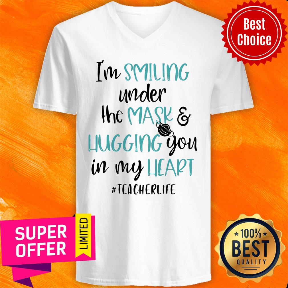 Top I’m Smiling Under The Mask And Hugging You In My heart Teacher Shirt - Image 3