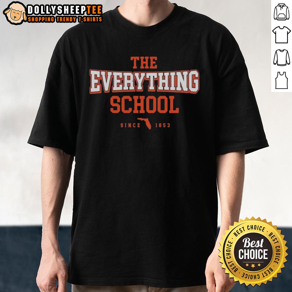 Premium The Everything School Florida College Fans T-Shirt