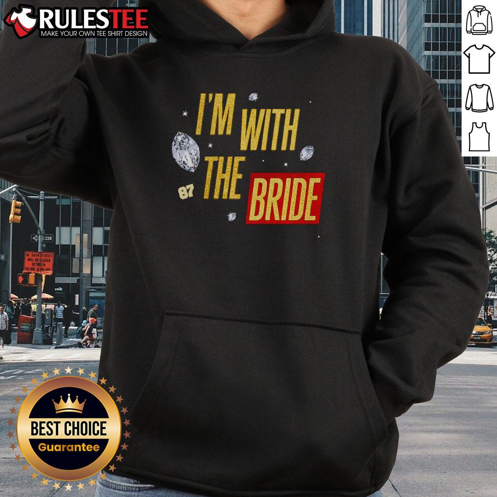 Awesome Travis Kelce I'm With The Bride T-Shirt - Image 2