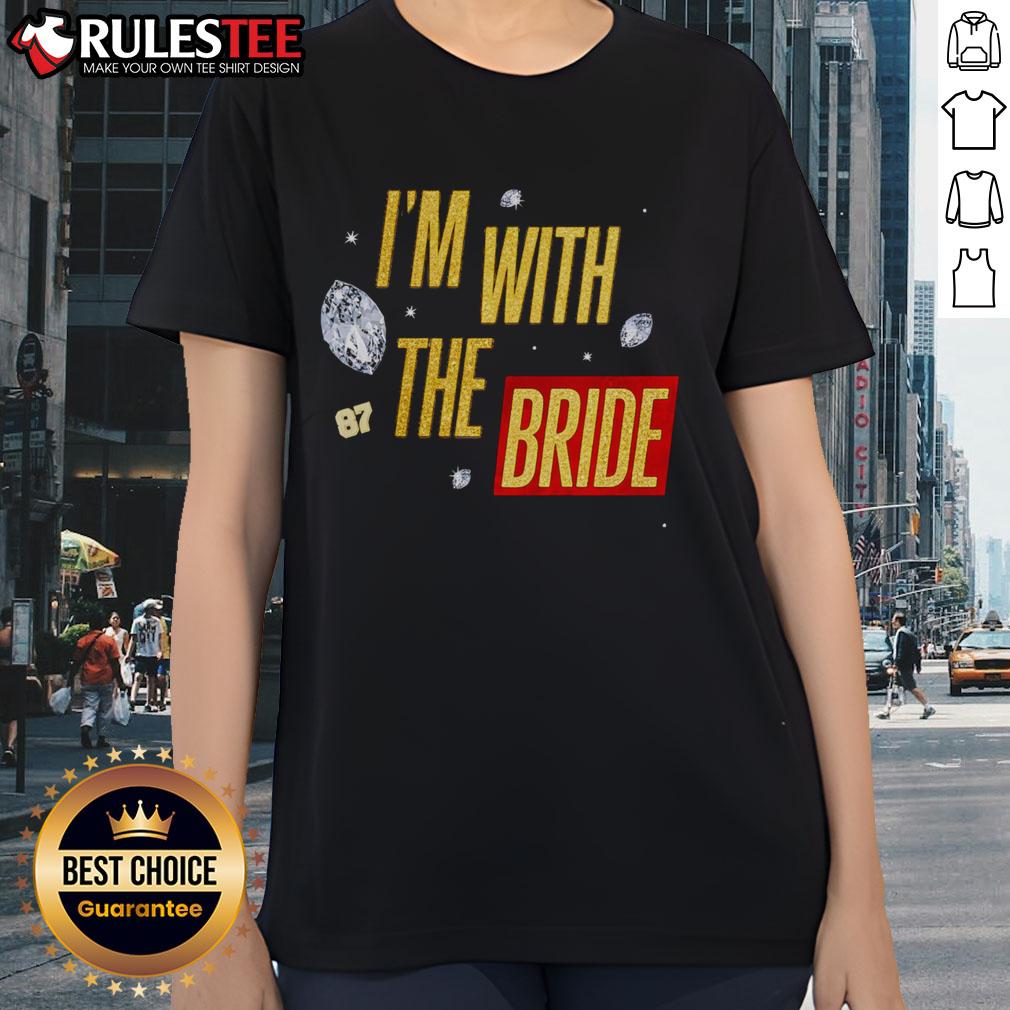 Awesome Travis Kelce I'm With The Bride T-Shirt - Image 3