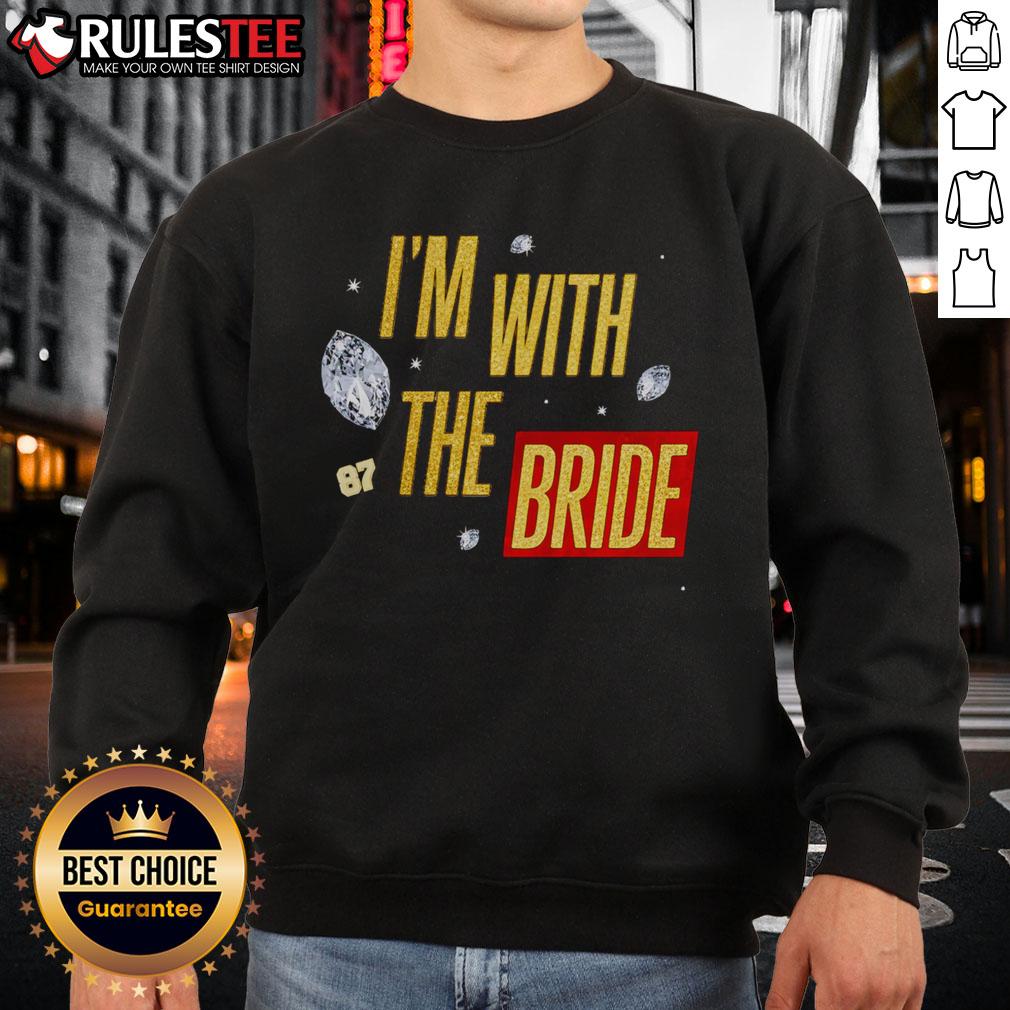 Awesome Travis Kelce I'm With The Bride T-Shirt - Image 5