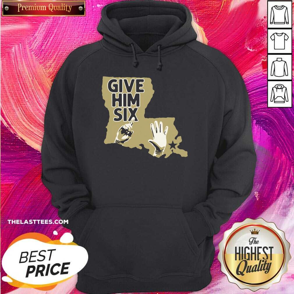 Nice Give Him Six New Orleans Football Shirt - Image 5
