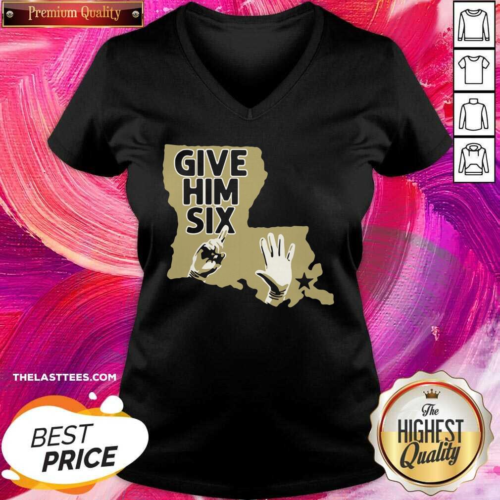Nice Give Him Six New Orleans Football Shirt - Image 2