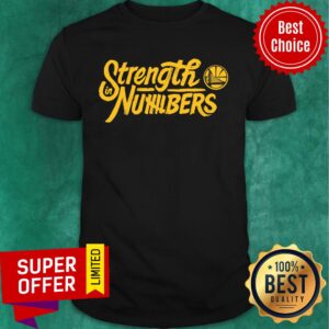 Strength In Numbers Warriors Shirt