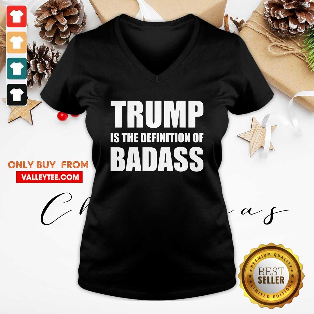 Delicate President Donald Trump Is The Definition Of Badass Shirt - Image 4