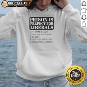 Alternative view of Official Prison Is Perfect For Liberals Everyone Is Equal T-Shirt