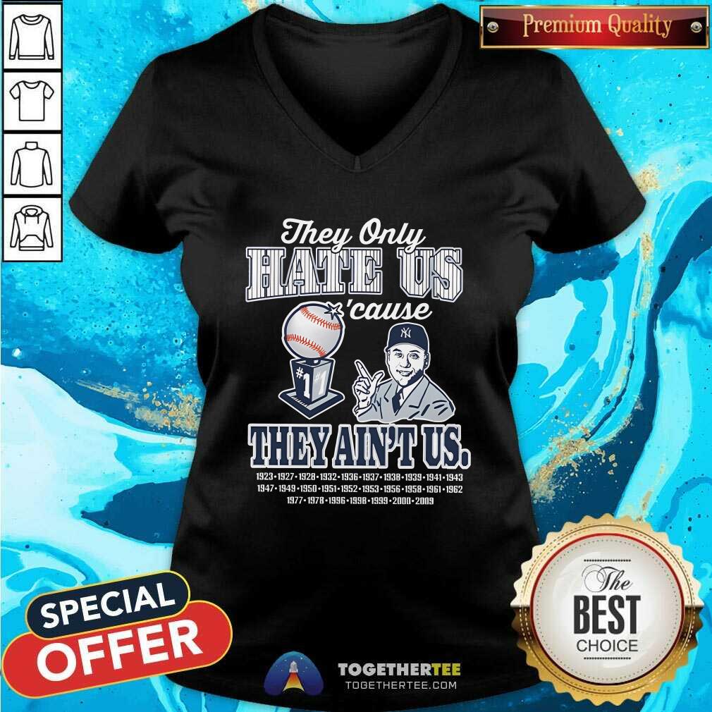 Official Yankees World Series 2024 They Only Hate Us Cause They Ain't Us T-Shirt - Image 2