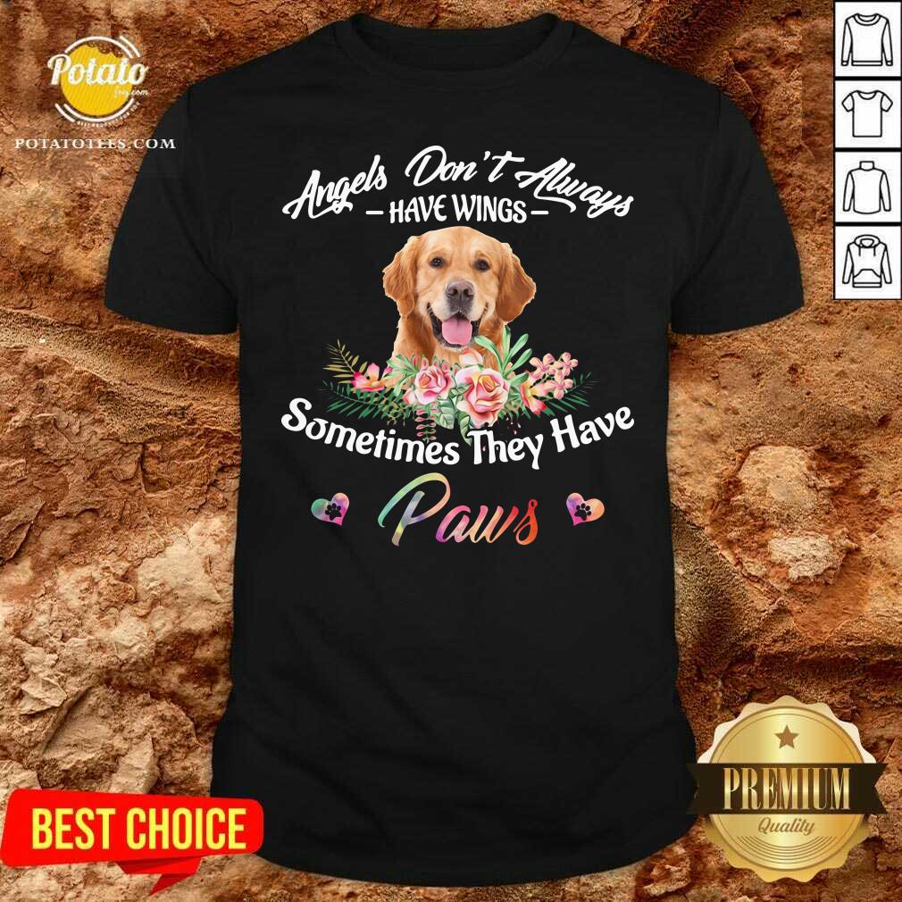 Awesome Angels Don’t Always Have Wings Yorkshire Terrier Sometimes They Have Paws Shirt