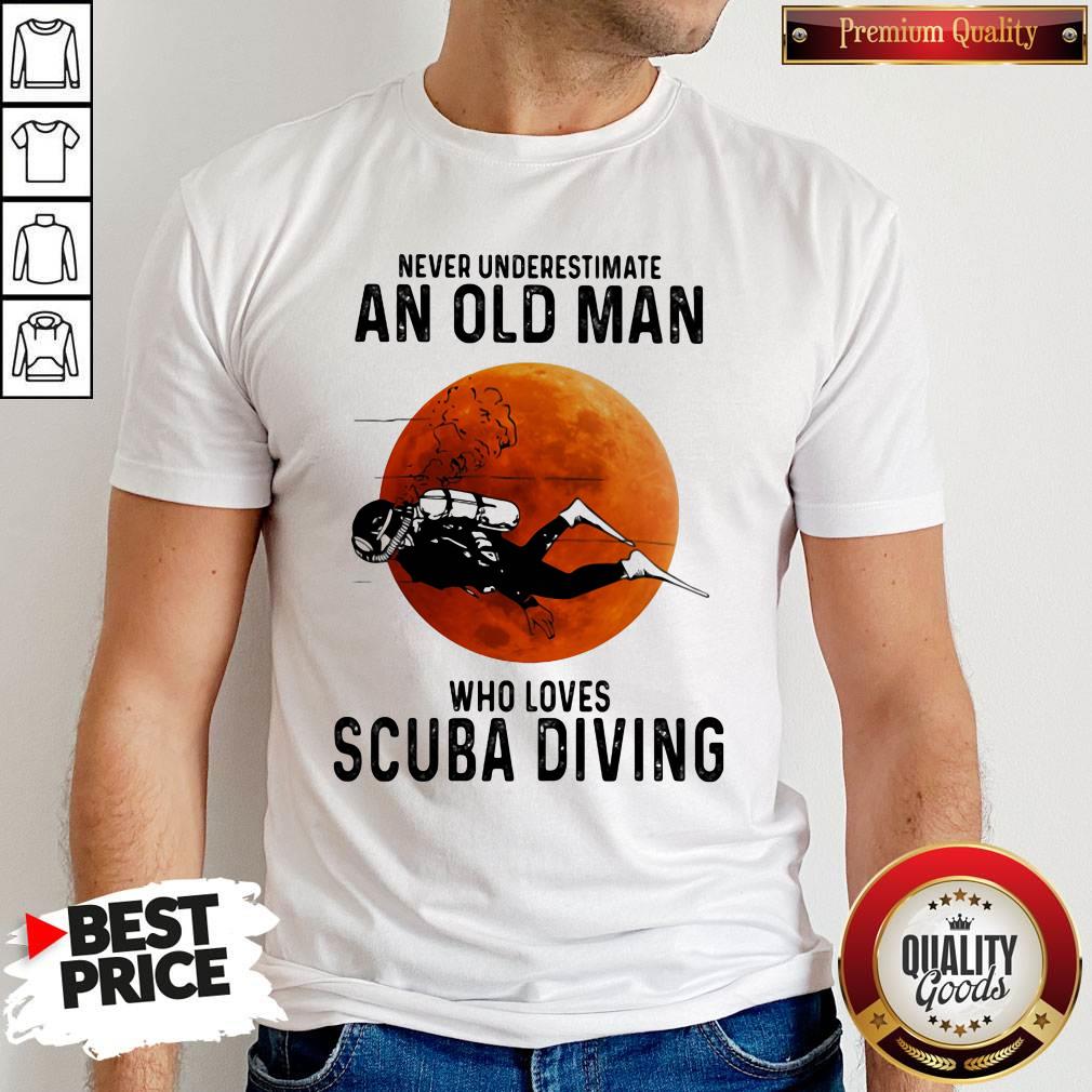 Nice Never Underestimate An Old Man Who Loves Scuba Diving Moon Shirt