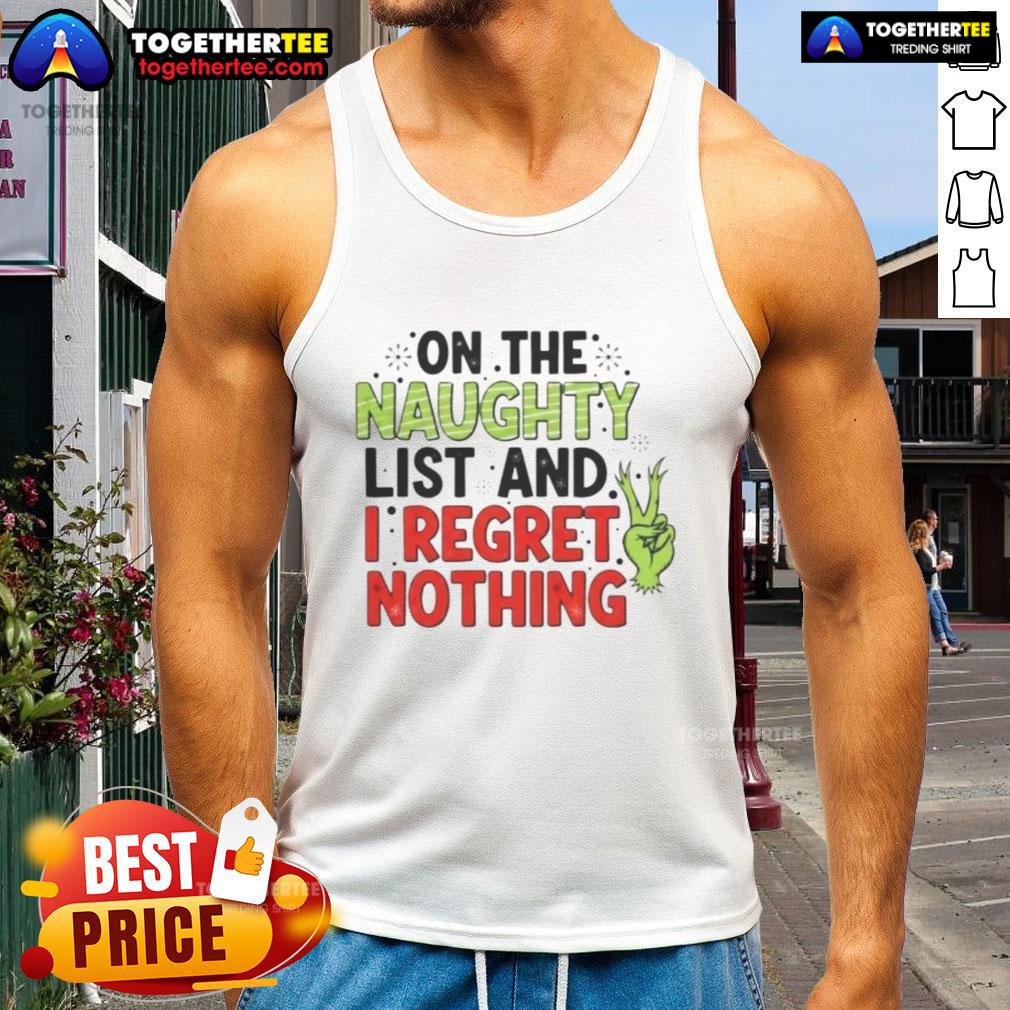 Awesome On The Naughty List And I Regret Nothing T-Shirt - Image 4