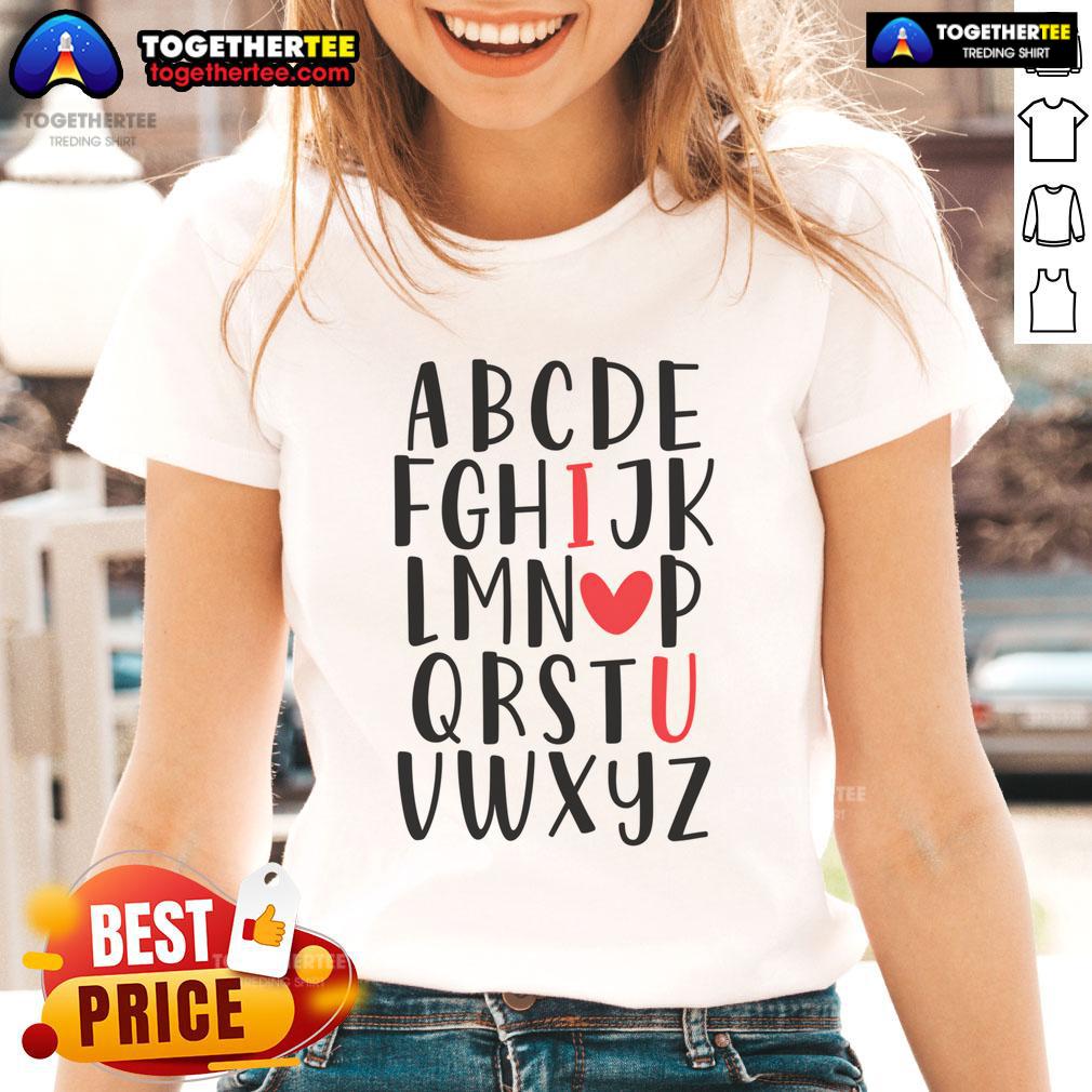 Good ABC Alphabet I Love You English Teacher Valentines Day T-Shirt - Image 3
