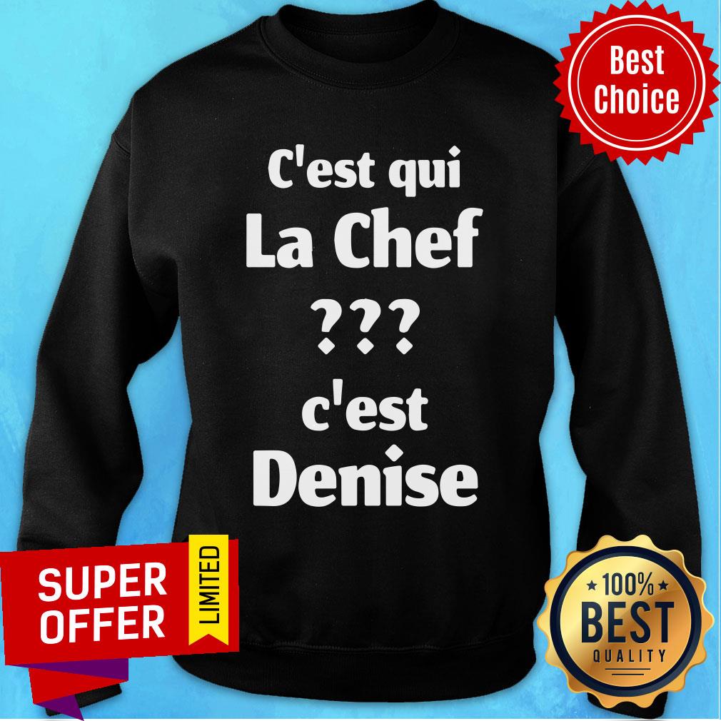 C'est Qui La Chef C'est Denise Shirt - Image 5