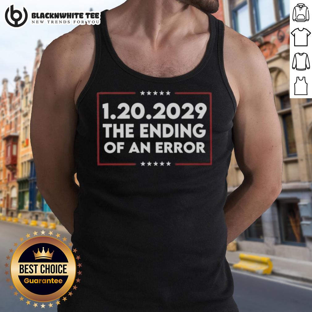 Nice 1.20.2029 The Ending Of An Error T-Shirt - Image 4
