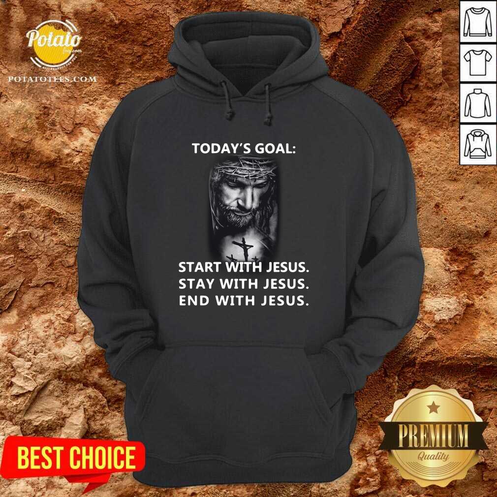 Nice Today’s Goal Start With Jesus Stay With Jesus End With Jesus 2021 Shirt - Image 5