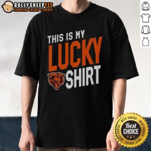 Top Chicago Bears This Is My Lucky T-Shirt