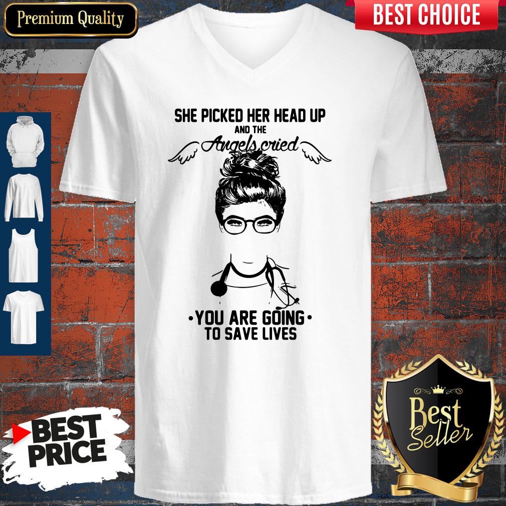 Doctor She Picked Her Head Up And The Angels Cried You Are Going To Save Lives Shirt - Image 2