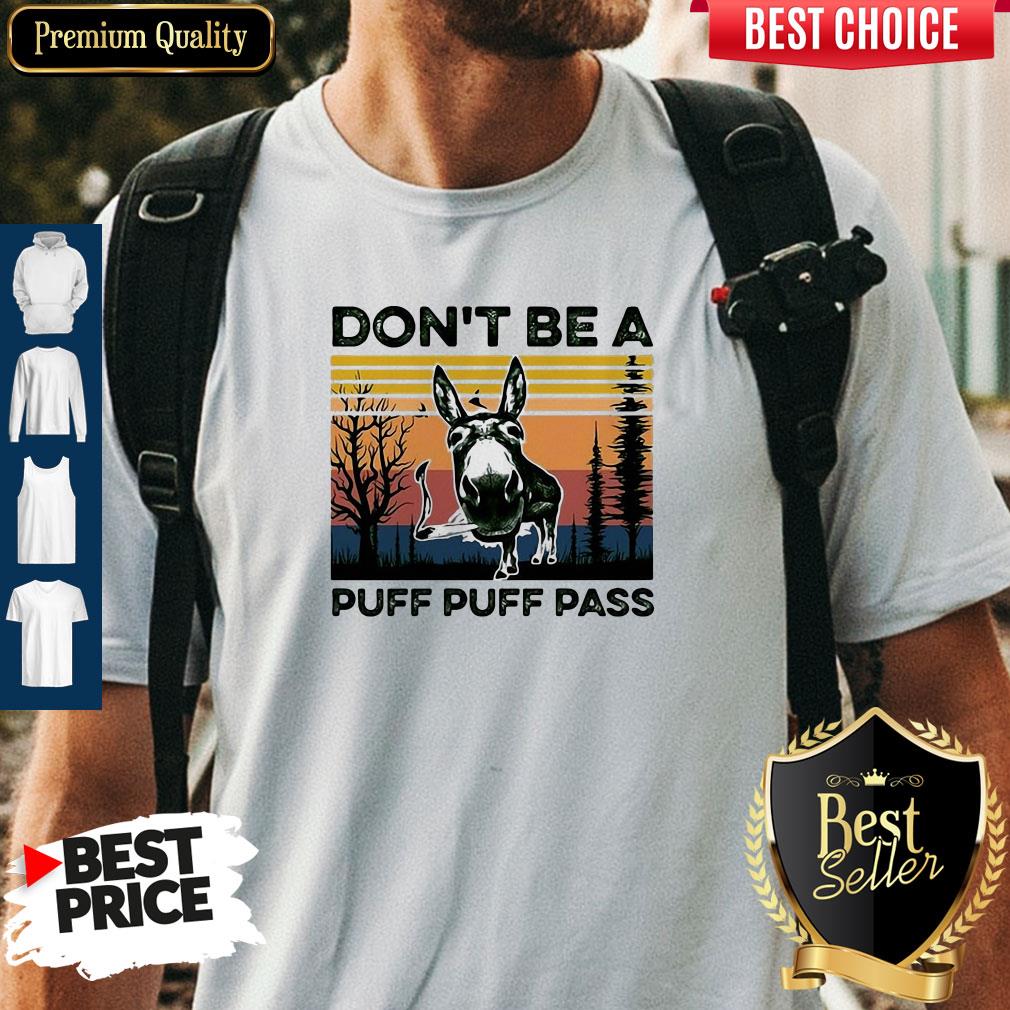 Don't Be A Puff Puff Pass Vintage Shirt