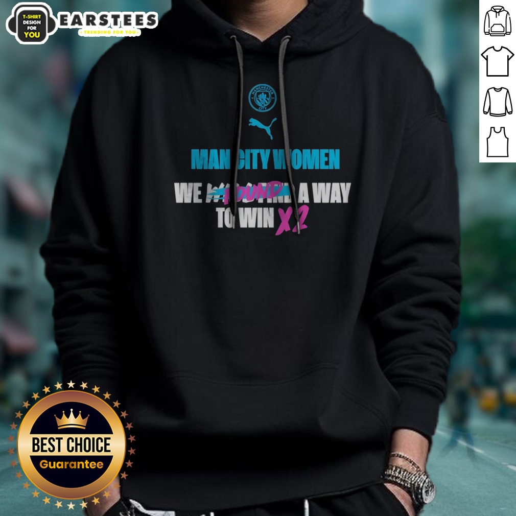 Hot Manchester City We Found A Way To Win X2 Shirt - Image 2