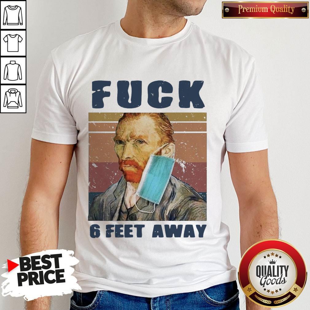 Van Gogh Face Mask Fuck 6 Feet Away Vintage Shirt