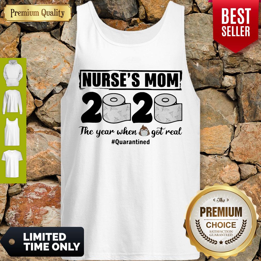 Good Nurses Mom 2020 The Year When Shit Got Real Quarantined Toilet Paper Mask Covid19 Shirt - Image 3
