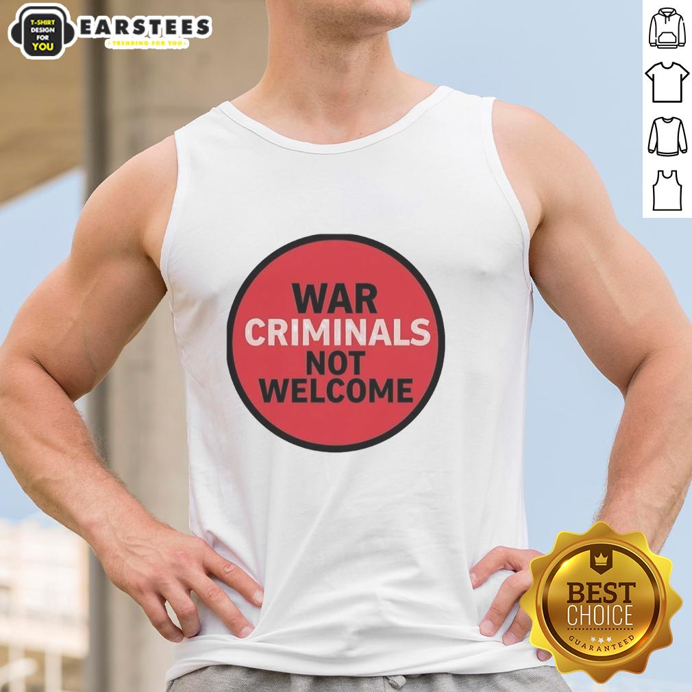 Good War Criminals Not Welcome T-Shirt - Image 4