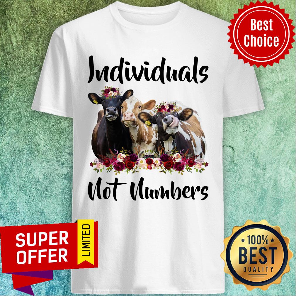 Cow Individuals Not Numbers Flower Shirt