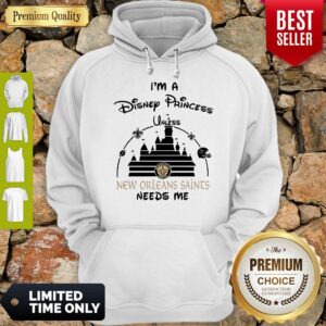Alternative view of I’m A Disney Princess Unless New Orleans Saints Needs Me Shirt