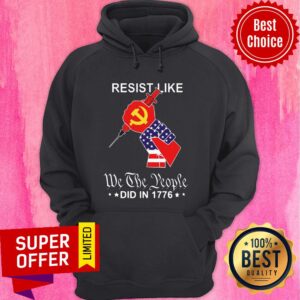 Alternative view of Resist Like We The People Did In 1776 American Flag Shirt