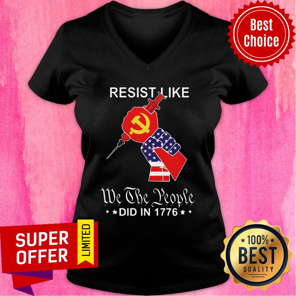 Resist Like We The People Did In 1776 American Flag Shirt - Image 3