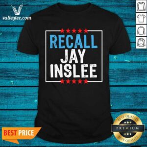 Luxury Recall Jay Inslee Stars Election Shirt