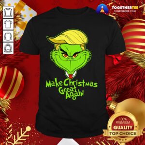 Nice Grinch Trump Make Christmas Great Again Shirt