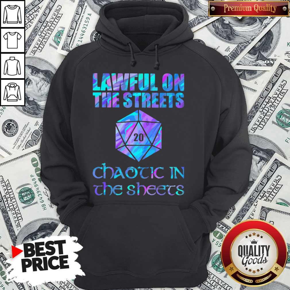 Lawful On The Streets Chaotic In The Sheets Shirt - Image 3