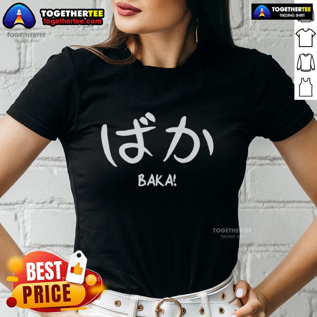 Nice Baka Japanese V1 T-Shirt - Image 3