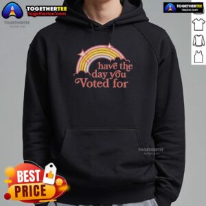 Alternative view of Top Have The Day You Voted For Rainbow T-Shirt