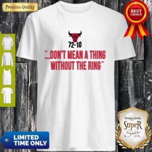 Chicago Bulls 7210 Dont Mean A Thing Without The Ring Shirt