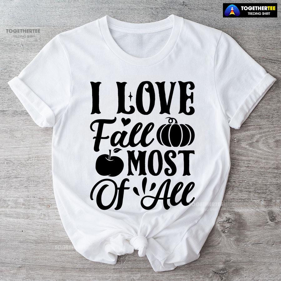 I Love Fall Most Of All T-Shirt - Image 4