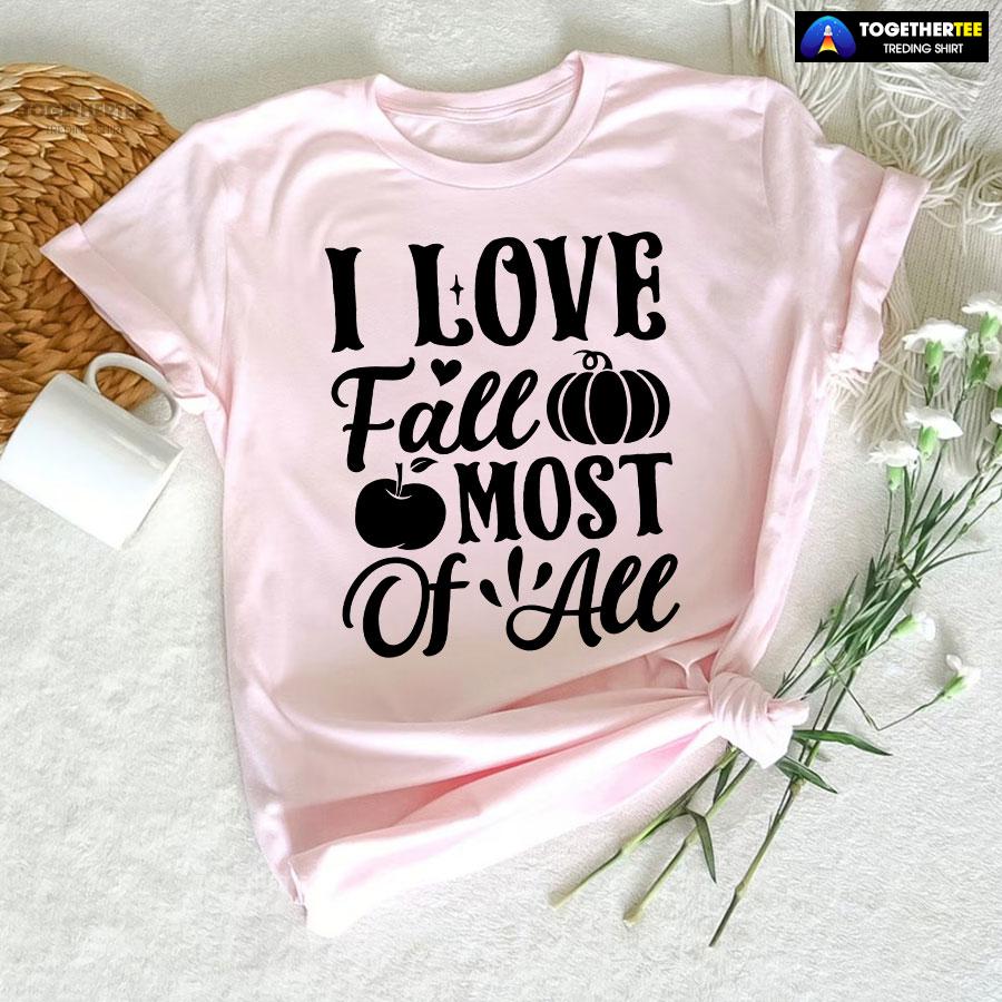 I Love Fall Most Of All T-Shirt - Image 6