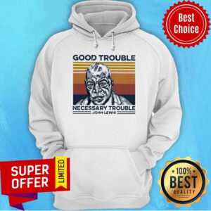 Alternative view of John Lewis Good Trouble Necessary Trouble Vintage Shirt