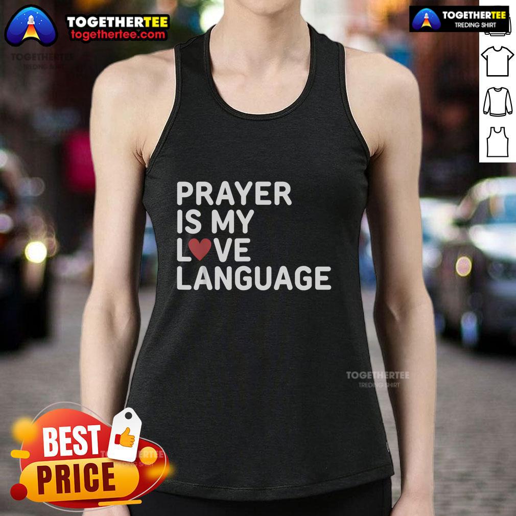 Top Prayer Is My Love Language Cute Red Heart Jesus Christians T-Shirt - Image 4
