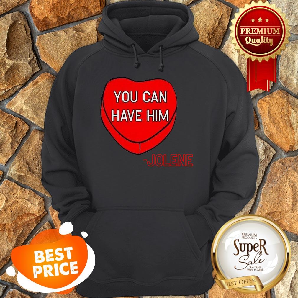 Official You Can Have Him Valentine's Heart Shirt - Image 5